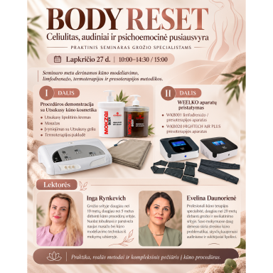 BODY RESET: celiulitas, audiniai ir psichoemocinė pusiausvyra BODY RESET: celiulitas, audiniai ir psichoemocinė pusiausvyra